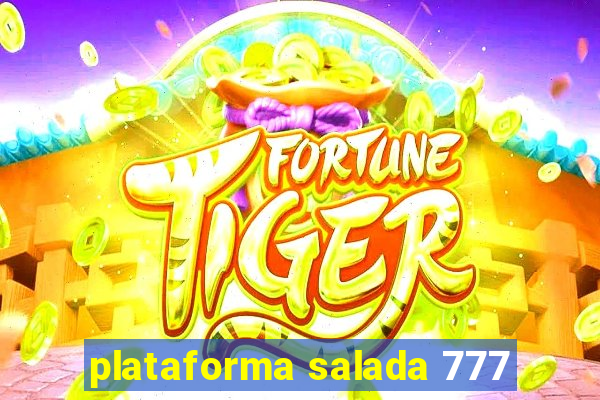 plataforma salada 777